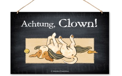 Schilderhund Aluminiumschild Achtung, Clown